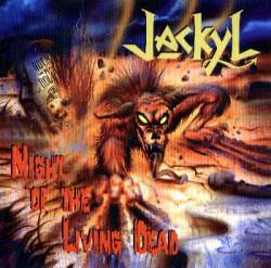 Jackyl : Night of the Living Dead